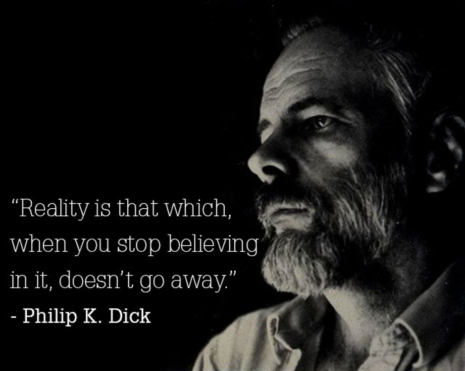 Quote Philip Dick